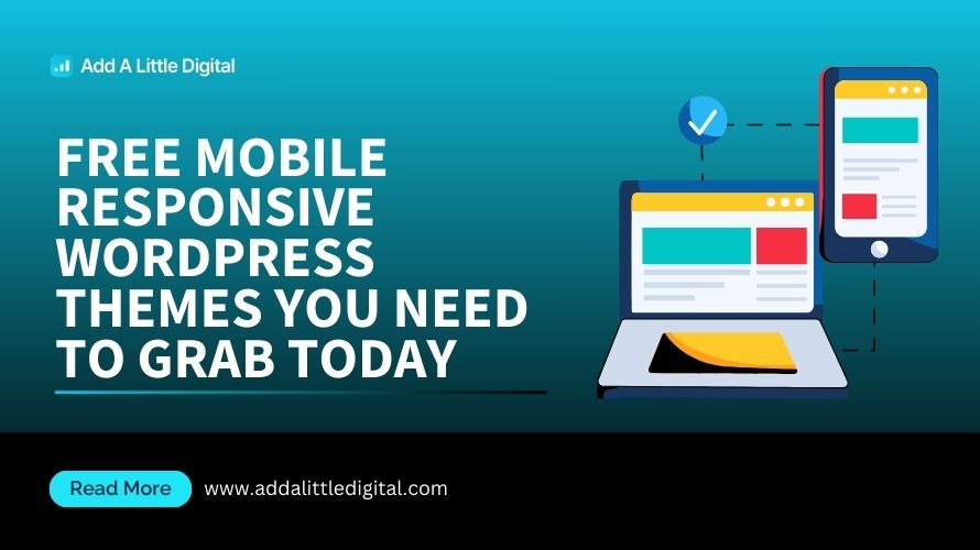 Free Mobile Responsive WordPress Themes You Need to Grab Today