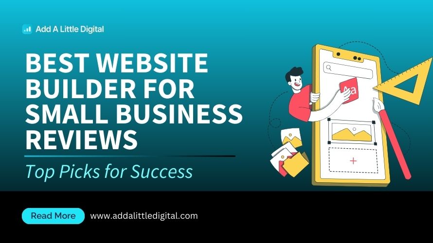 Best Website Builder for Small Business Reviews: Top Picks for Success