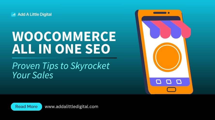 WooCommerce All in One SEO: Proven Tips to Skyrocket Your Sales