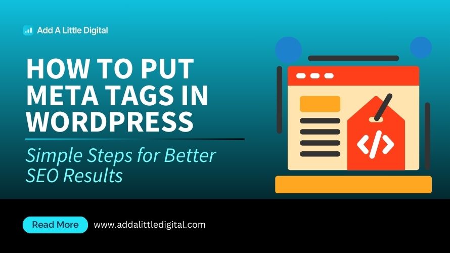 How to Put Meta Tags in WordPress: Simple Steps for Better SEO Results