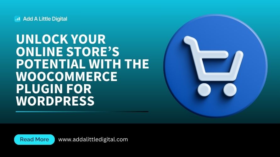Unlock Your Online Store's Potential with the WooCommerce Plugin for WordPress