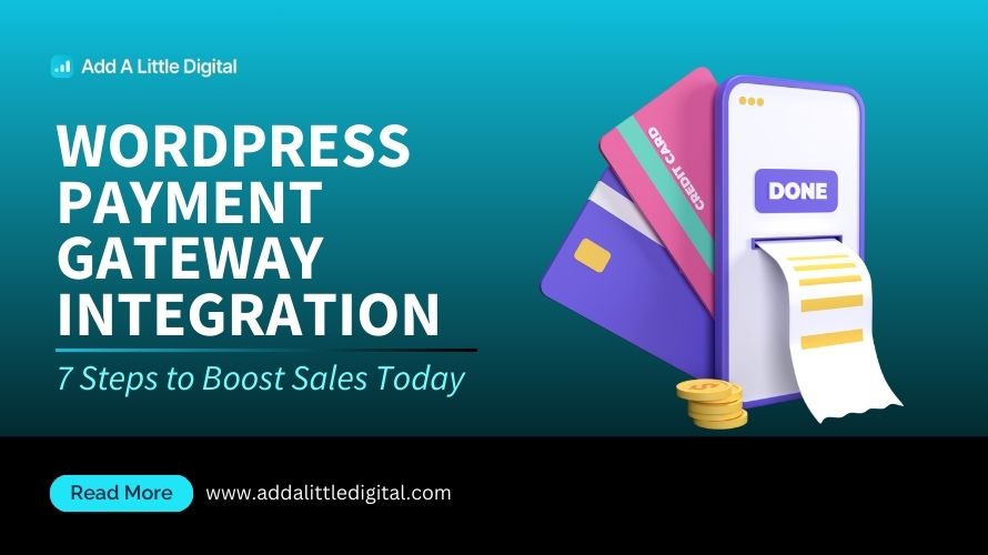 WordPress Payment Gateway Integration: 7 Steps to Boost Sales Today