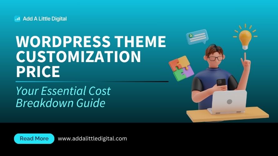 WordPress Theme Customization Price: Your Essential Cost Breakdown Guide