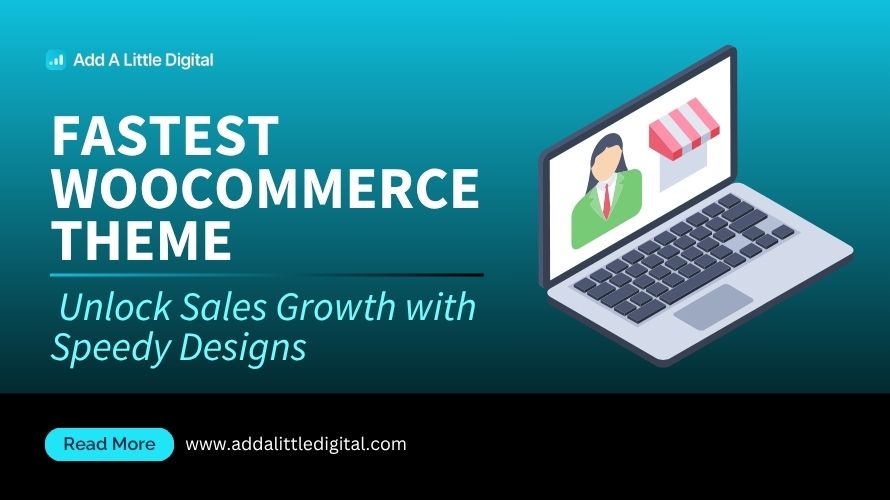 Fastest WooCommerce Theme: Unlock Sales Growth with Speedy Designs