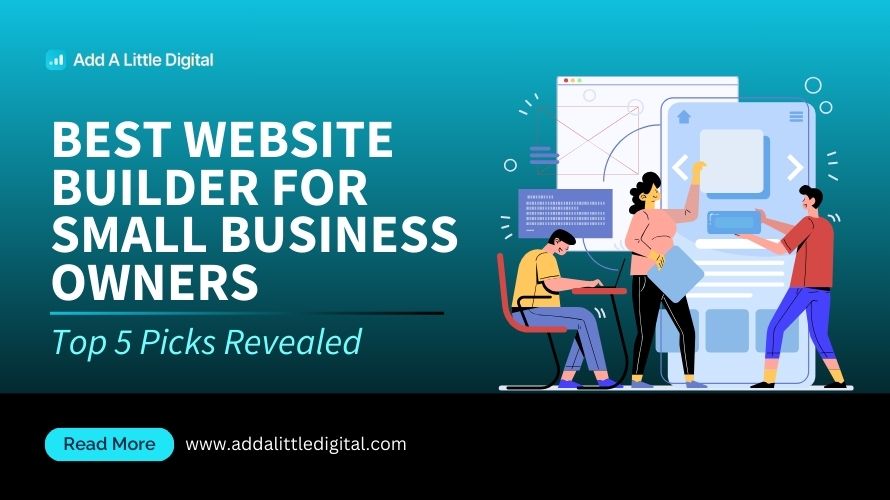 Best Website Builder for Small Business Owners: Top 5 Picks Revealed