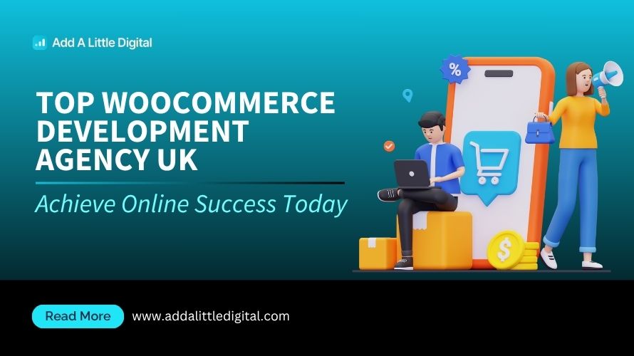 Top WooCommerce Development Agency UK: Achieve Online Success Today
