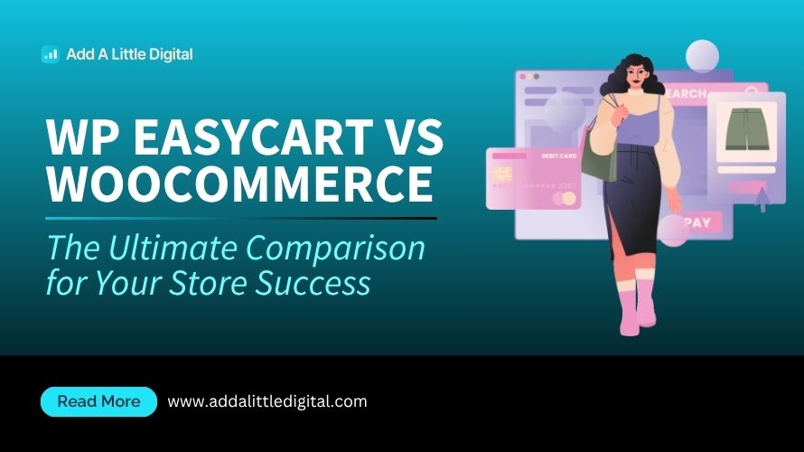 WP EasyCart vs WooCommerce: The Ultimate Comparison for Your Store Success