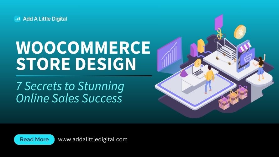Woocommerce Store Design: 7 Secrets to Stunning Online Sales Success