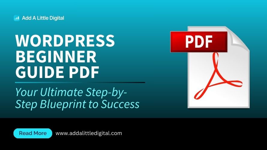 WordPress Beginner Guide PDF: Your Ultimate Step-by-Step Blueprint to Success