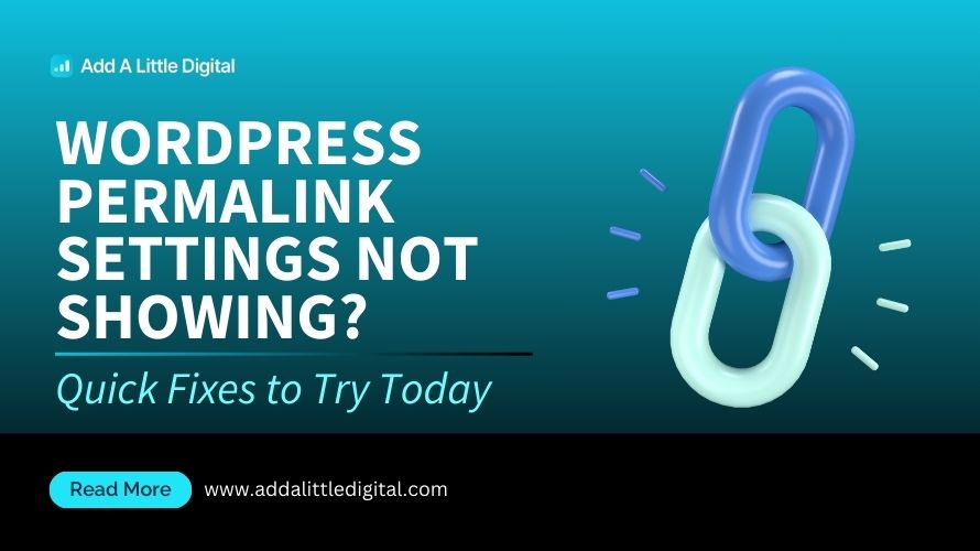 WordPress Permalink Settings Not Showing? Quick Fixes to Try Today