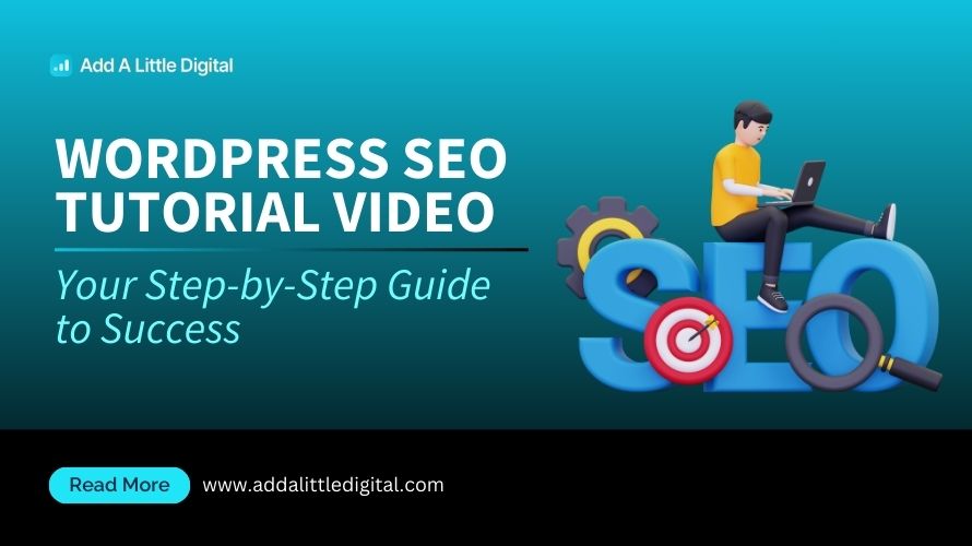 WordPress SEO Tutorial Video: Your Step-by-Step Guide to Success