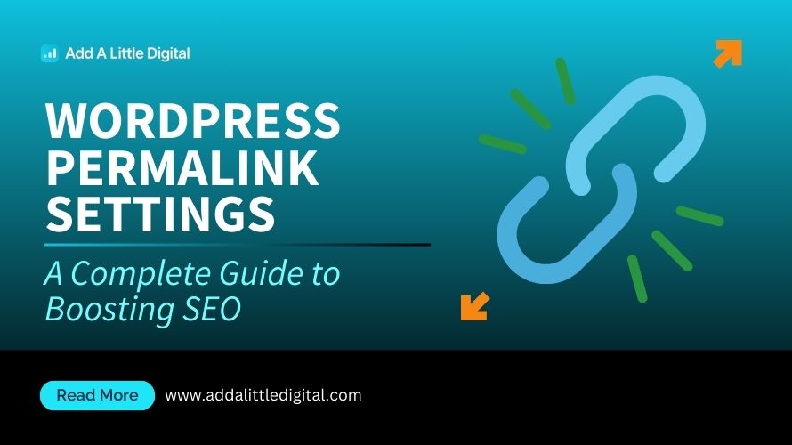 WordPress Permalink Settings: A Complete Guide to Boosting SEO