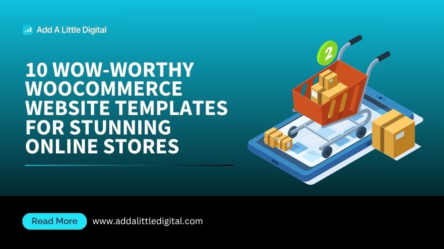 10 Wow-Worthy WooCommerce Website Templates for Stunning Online Stores