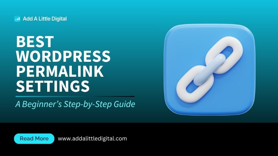 Best WordPress Permalink Settings: A Beginner's Step-by-Step Guide
