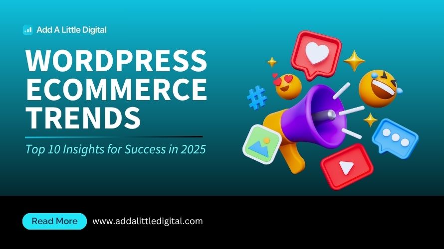 WordPress eCommerce Trends: Top 10 Insights for Success in 2025