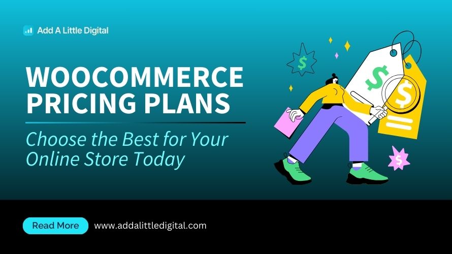 Woocommerce Pricing Plans: Choose the Best for Your Online Store Today