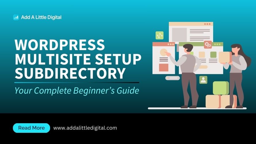 WordPress Multisite Setup Subdirectory: Your Complete Beginner’s Guide