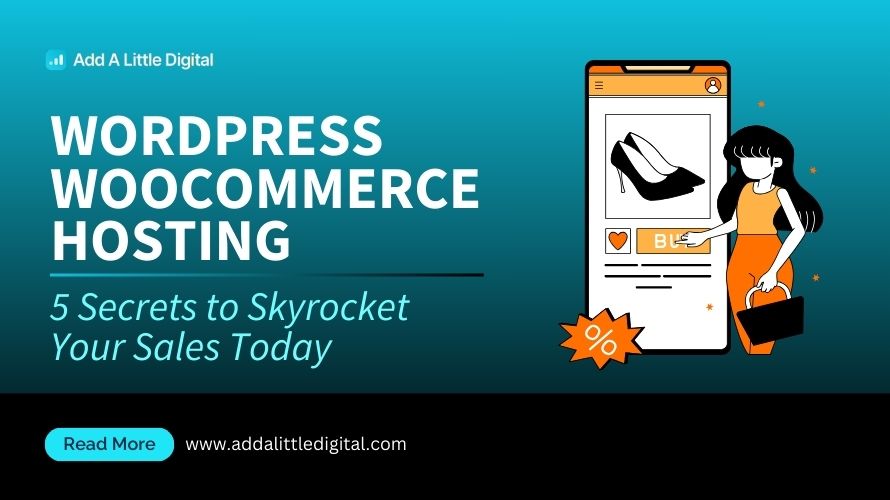 WordPress WooCommerce Hosting: 5 Secrets to Skyrocket Your Sales Today