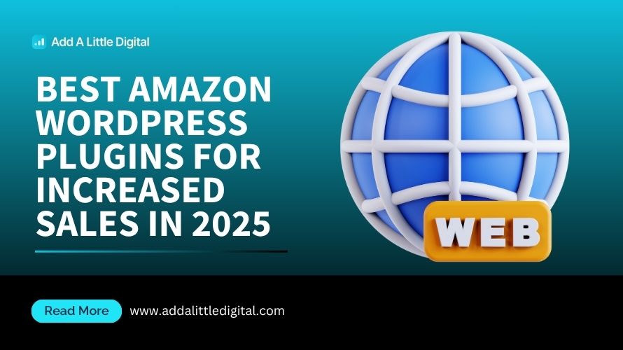 Best Amazon WordPress Plugins for Increased Sales in 2025