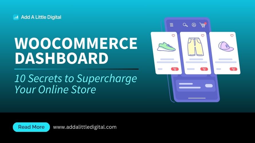 WooCommerce Dashboard: 10 Secrets to Supercharge Your Online Store