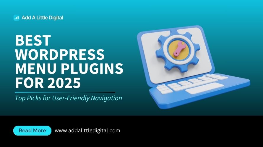Best WordPress Menu Plugins for 2025: Top Picks for User-Friendly Navigation