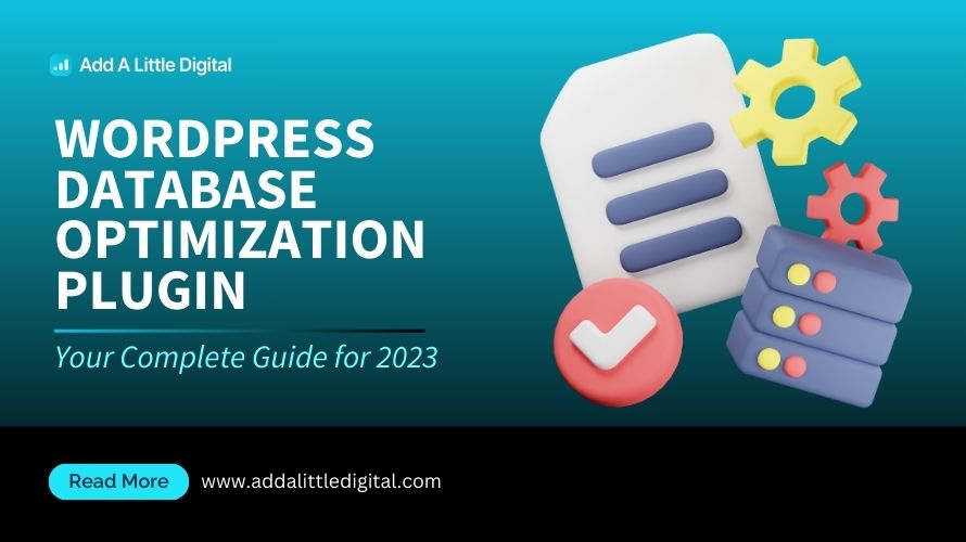 WordPress Database Optimization Plugin: Your Complete Guide for 2023