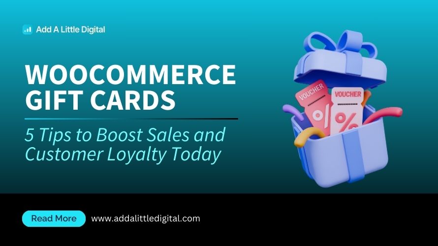 Woocommerce Gift Cards: 5 Tips to Boost Sales and Customer Loyalty Today