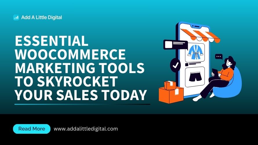 Essential WooCommerce Marketing Tools to Skyrocket Your Sales Today