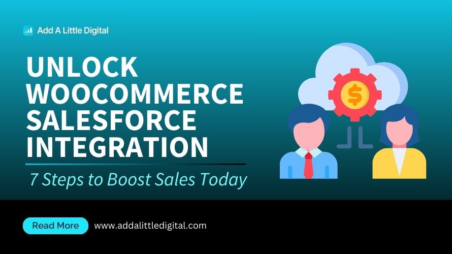 Unlock WooCommerce Salesforce Integration: 7 Steps to Boost Sales Today