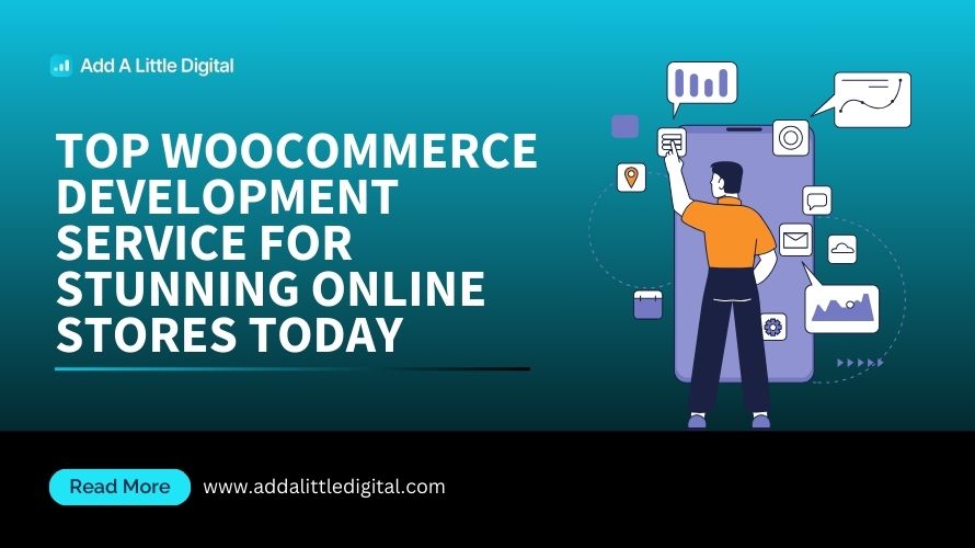 Top WooCommerce Development Service for Stunning Online Stores Today
