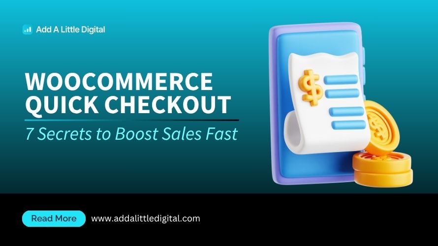 WooCommerce Quick Checkout: 7 Secrets to Boost Sales Fast