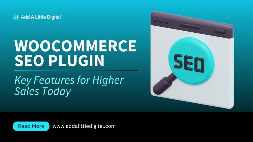 WooCommerce SEO Plugin: Key Features for Higher Sales Today