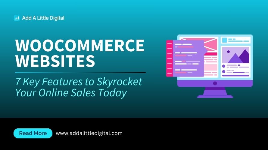 WooCommerce Websites: 7 Key Features to Skyrocket Your Online Sales Today