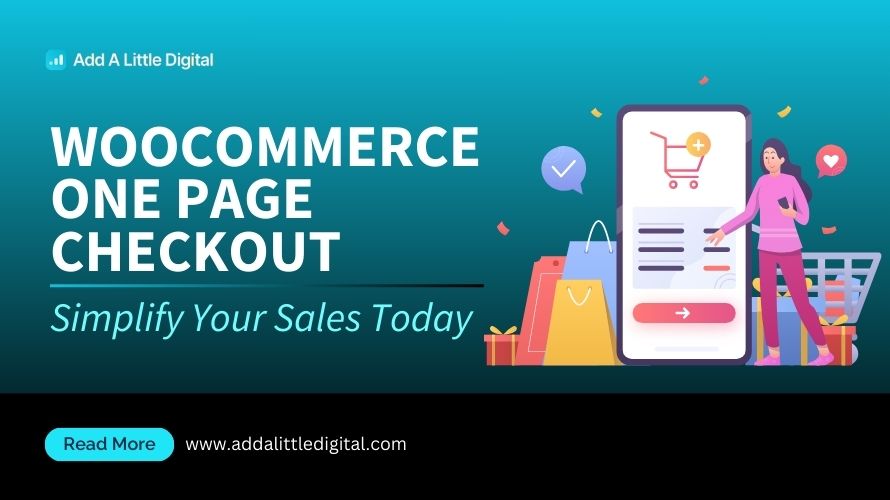 WooCommerce One Page Checkout: Simplify Your Sales Today