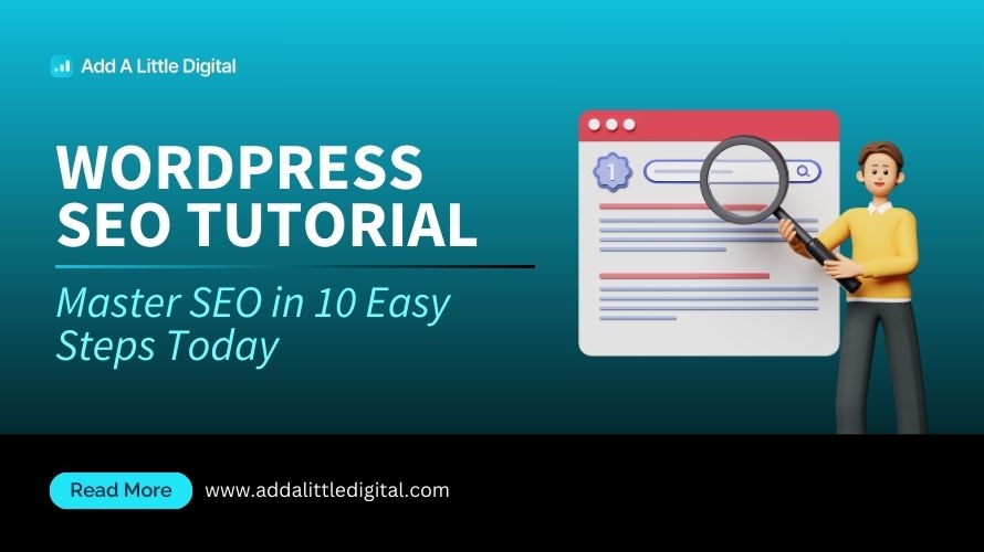 WordPress SEO Tutorial: Master SEO in 10 Easy Steps Today