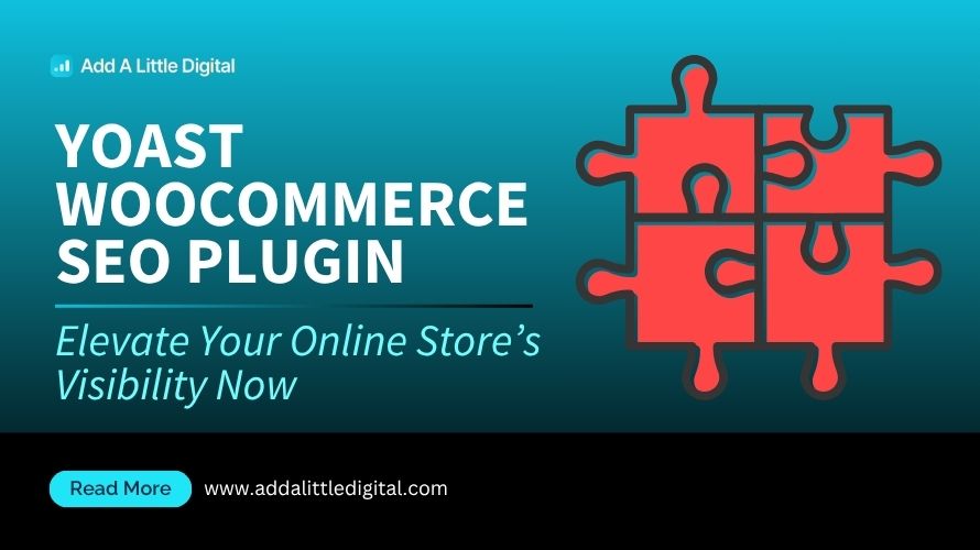 Yoast WooCommerce SEO Plugin: Elevate Your Online Store’s Visibility Now