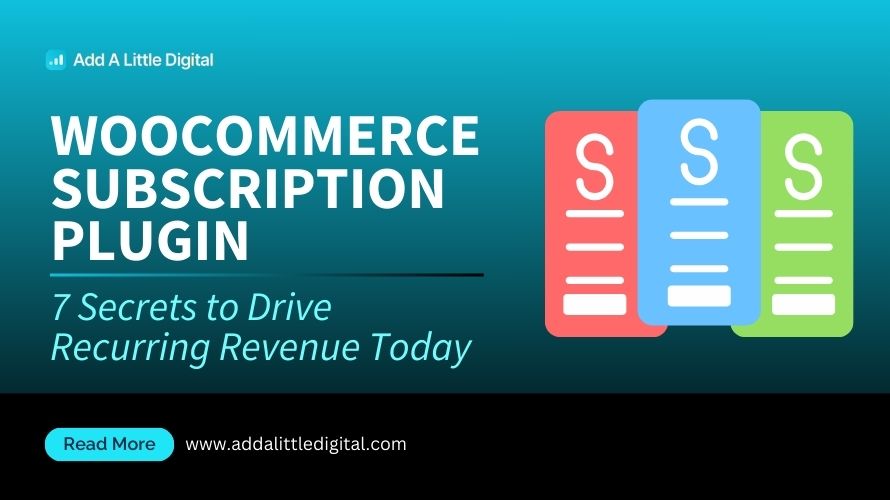 WooCommerce Subscription Plugin: 7 Secrets to Drive Recurring Revenue Today