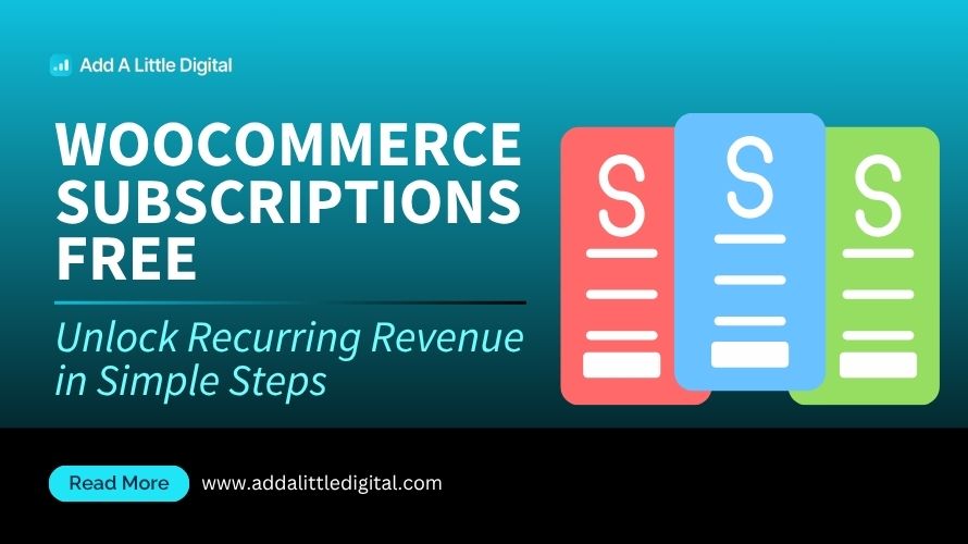 WooCommerce Subscriptions Free: Unlock Recurring Revenue in Simple Steps