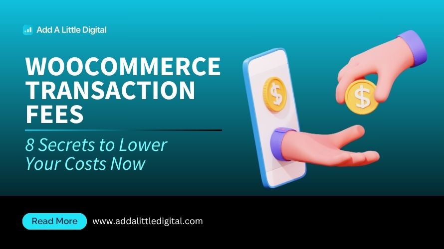 WooCommerce Transaction Fees: 8 Secrets to Lower Your Costs Now