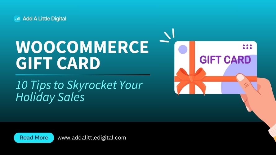 WooCommerce Gift Card: 10 Tips to Skyrocket Your Holiday Sales