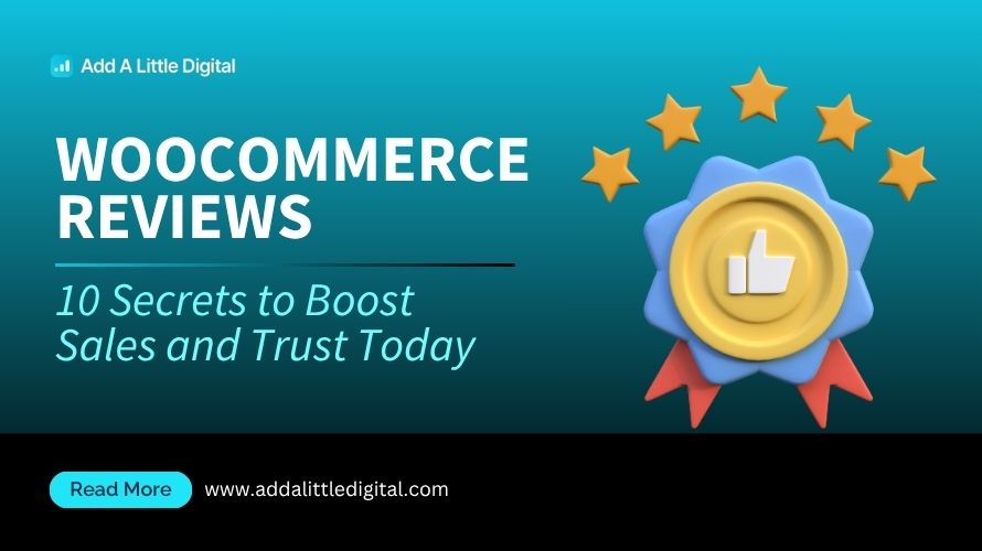 WooCommerce Reviews: 10 Secrets to Boost Sales and Trust Today