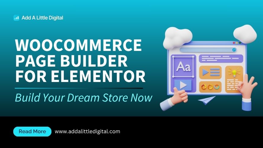 WooCommerce Page Builder for Elementor: Build Your Dream Store Now