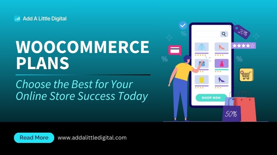 WooCommerce Plans: Choose the Best for Your Online Store Success Today