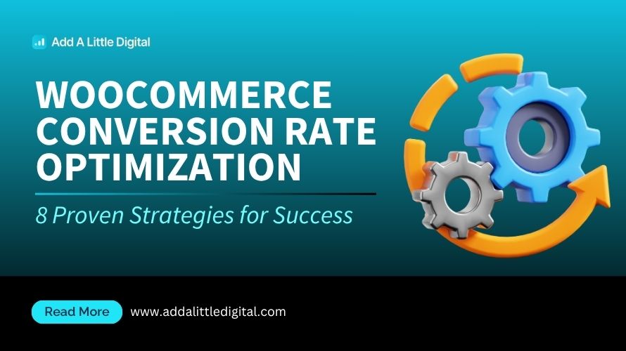 WooCommerce Conversion Rate Optimization: 8 Proven Strategies for Success