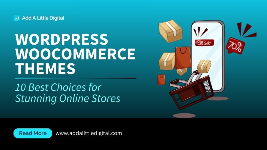 WordPress WooCommerce Themes: 10 Best Choices for Stunning Online Stores