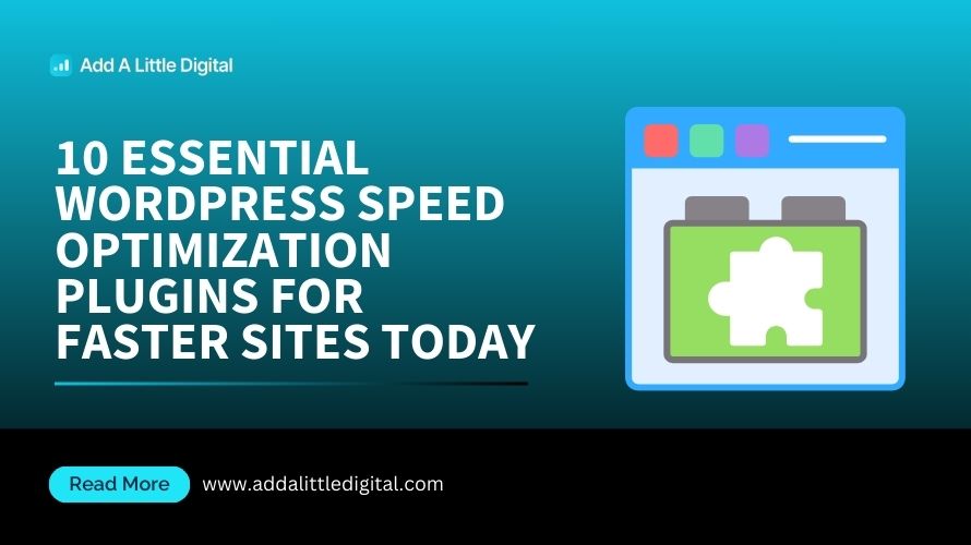 10 Essential WordPress Speed Optimization Plugins for Faster Sites Today