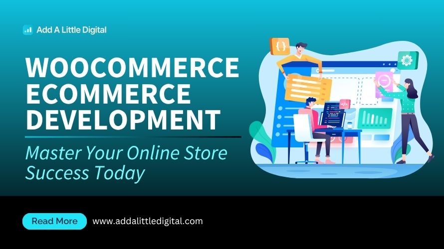 WooCommerce Ecommerce Development: Master Your Online Store Success Today