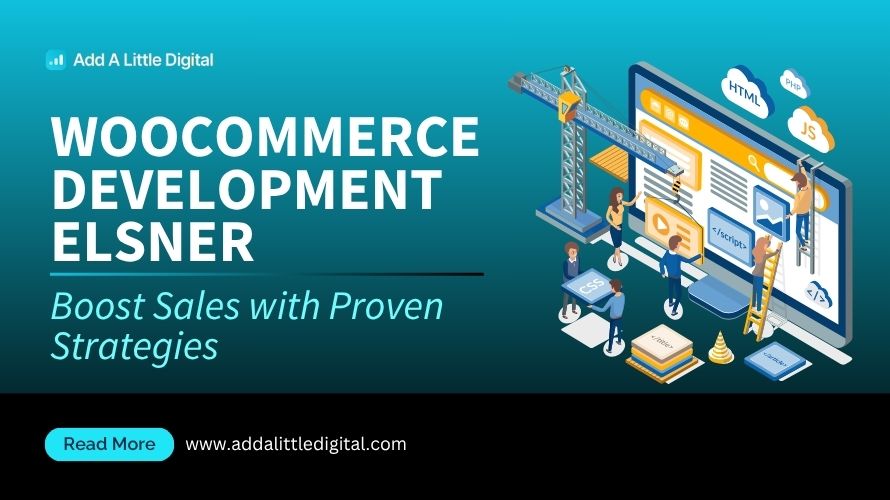 WooCommerce Development Elsner: Boost Sales with Proven Strategies