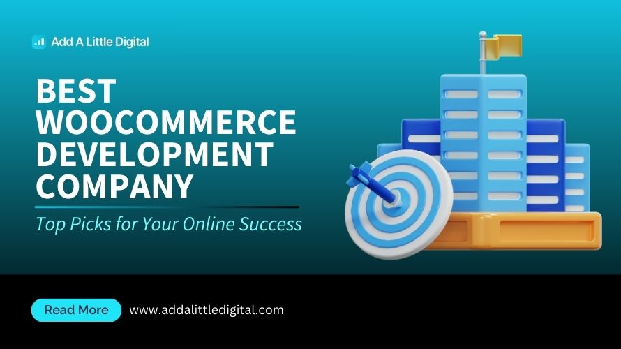 Best WooCommerce Development Company: Top Picks for Your Online Success