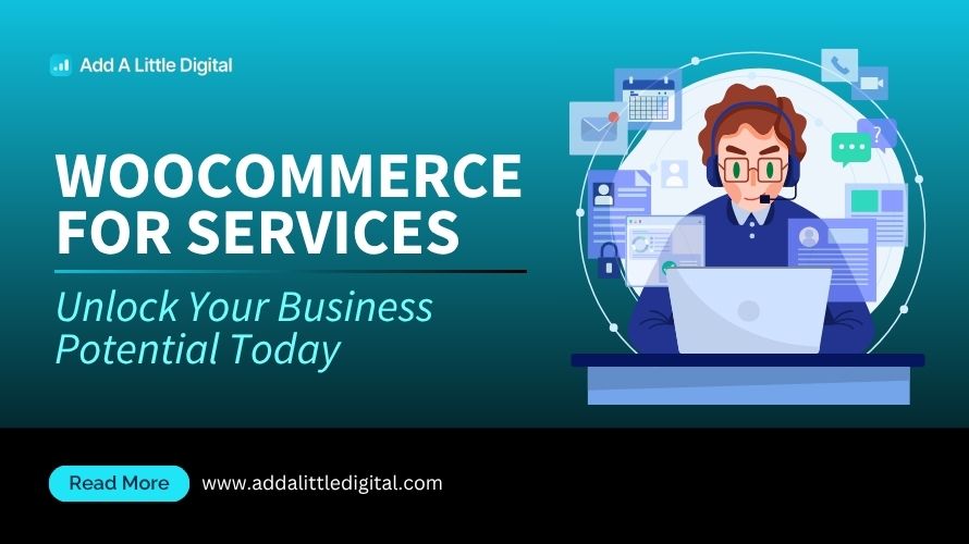 WooCommerce for Services: Unlock Your Business Potential Today